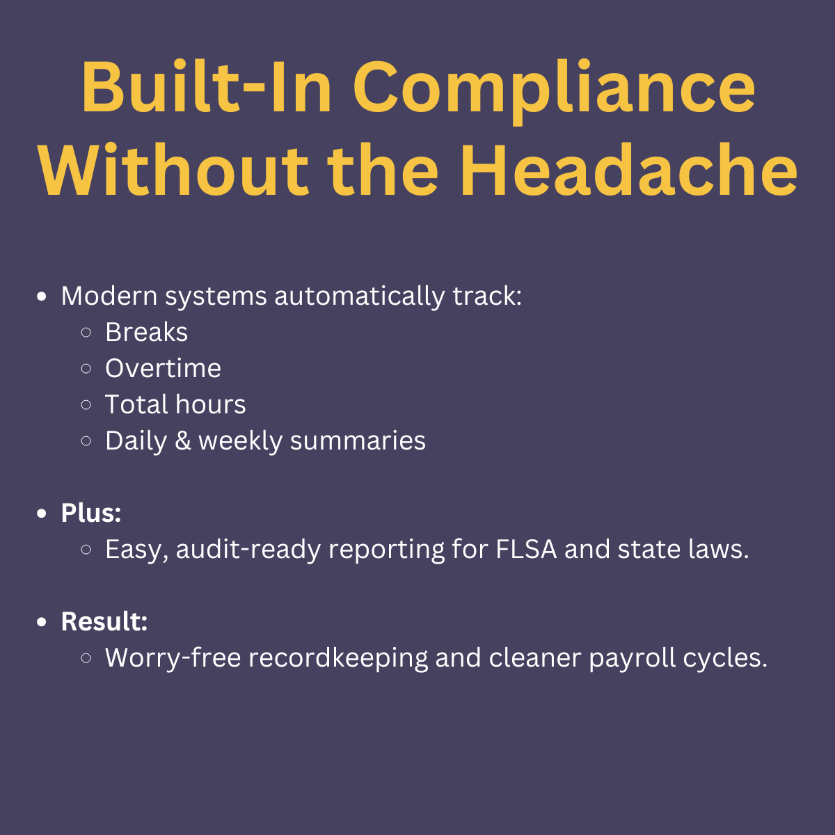 Explains how automated time tracking supports compliance with wage and hour laws and simplifies reporting for audits and payroll accuracy