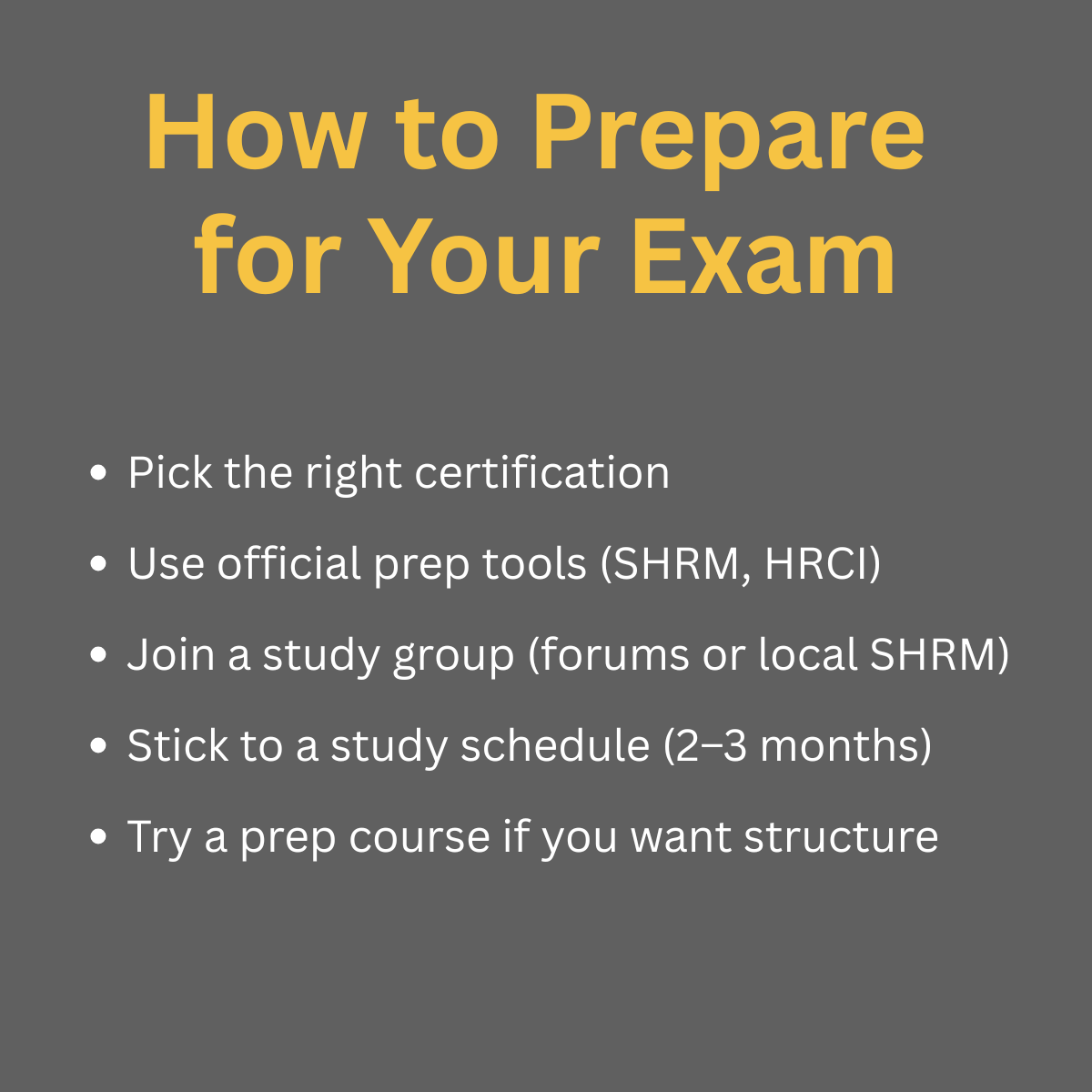 How to prepare for your HR exam with study tools, schedules, and support groups.