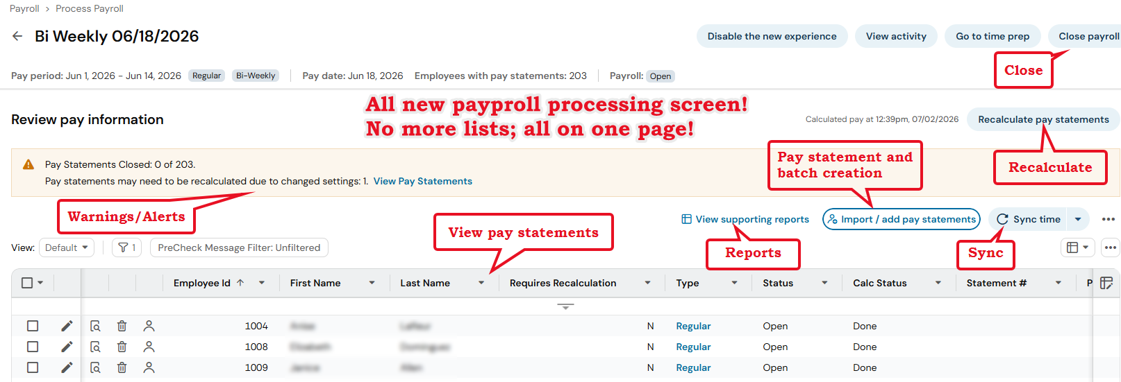 With important payroll actions available from one screen, it's easier to monitor payroll as you move through the process.